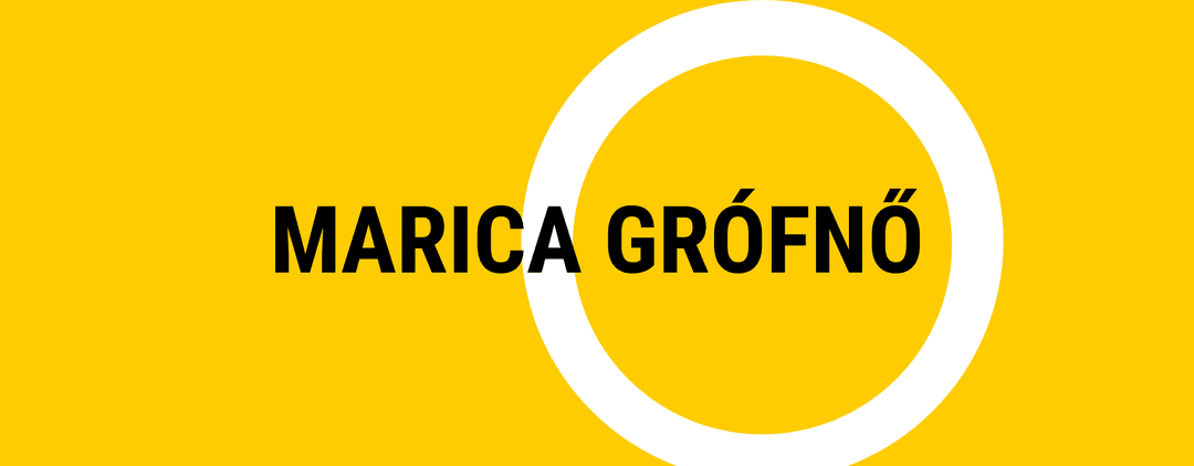 MARICA GRÓFNŐ